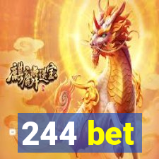 244 bet